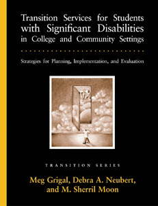 Transition Services for Students with Significant Disabilities in College and Community Settings: Strategies for Planning, Implementation, and Evaluation